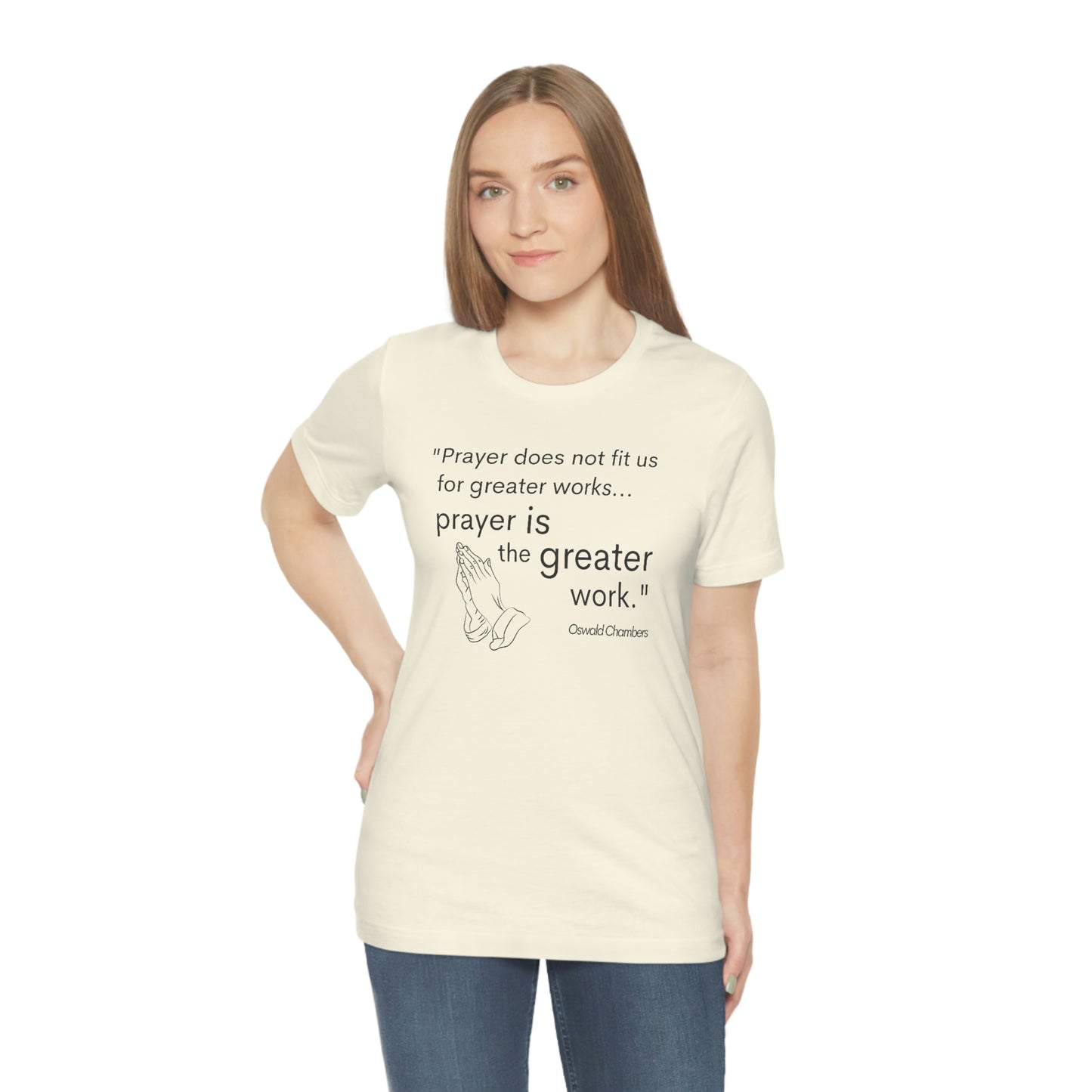prayer is the greater work Oswald Chambers quote Women's t-shirt
