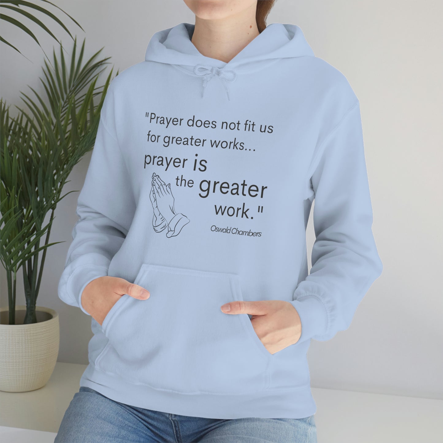 Oswald Chambers prayer quote Unisex Sweatshirt
